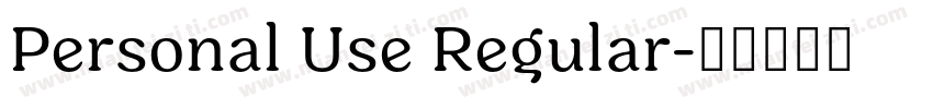 Personal Use Regular字体转换